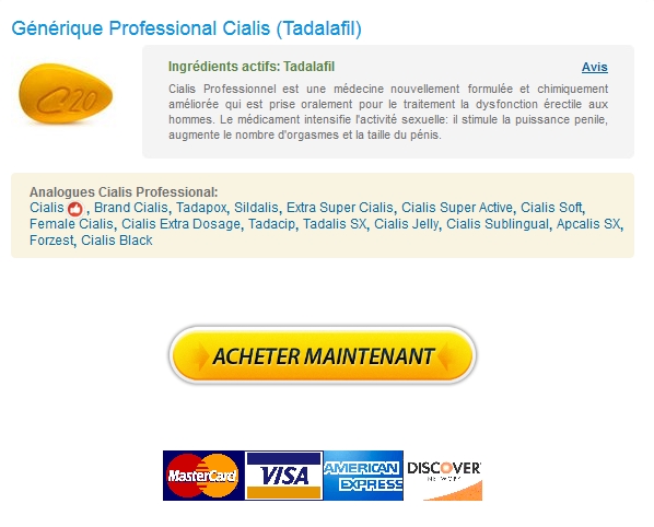 cialis professional 24/7 Service Clients / Professional Cialis Acheter
