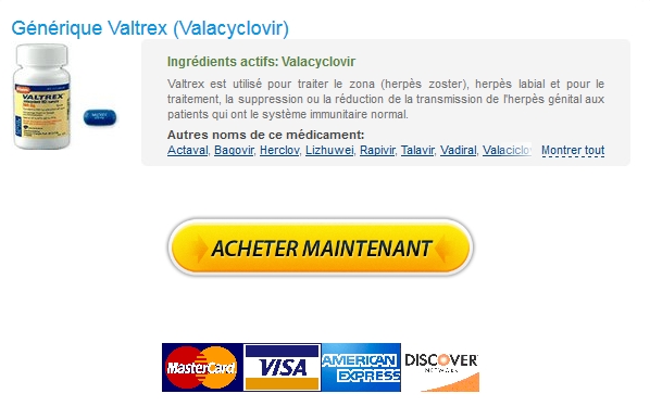 valtrex Options de paiement flexibles   Valacyclovir Acheter En France   Livraison gratuite