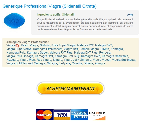 viagra professional 100% Satisfaction garantie   Commande De Professional Viagra 100 mg