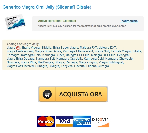 viagra oral jelly I migliori prezzi per qualità eccellente   Conveniente Viagra Oral Jelly 100 mg   Consegna in tutto il mondo libero