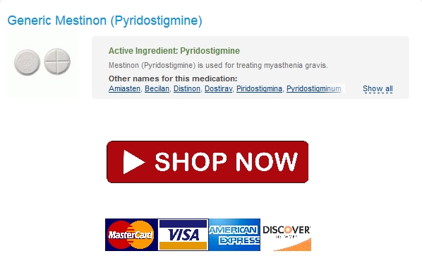 mestinon Order Pyridostigmine cheap / Free Worldwide Delivery / Best Place To Order Generic Drugs