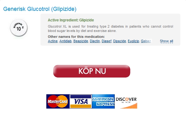 glucotrol Beställa Lågt Pris 10 mg Glucotrol :: Spara tid och pengar